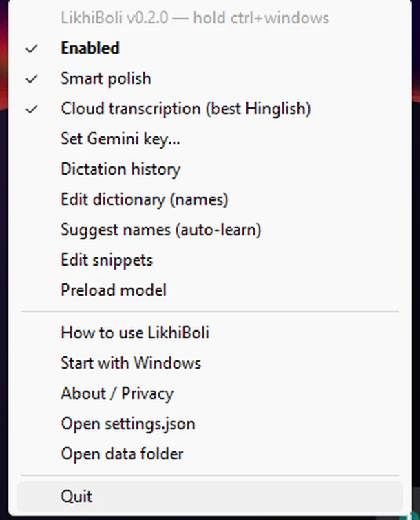The LikhiBoli system tray menu showing options: Enabled, Smart polish, Cloud transcription, Set Gemini key, Dictation history, Edit dictionary, Suggest names, Edit snippets, How to use, Start with Windows, About / Privacy